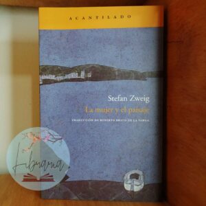 La mujer y el paisaje (Stefan Zweig)