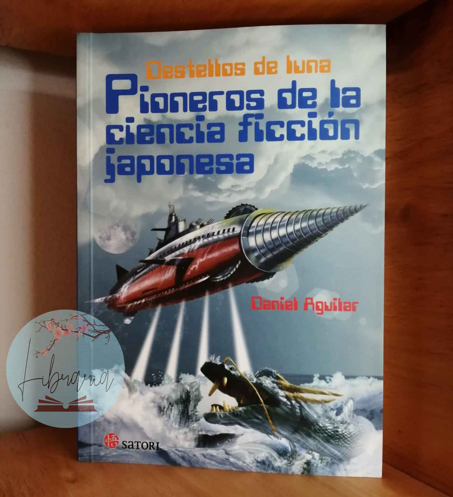 Destellos de luna: Pioneros de la ciencia ficción japones...