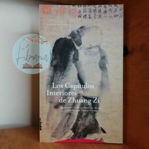 Los Capítulos Interiores de Zhuang Zi (Zhuang Zi)