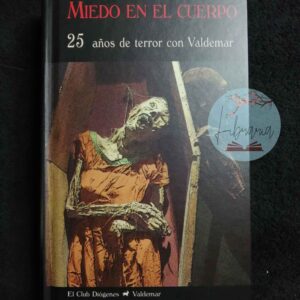 Miedo en el cuerpo, 25 años de terror con Valdemar
