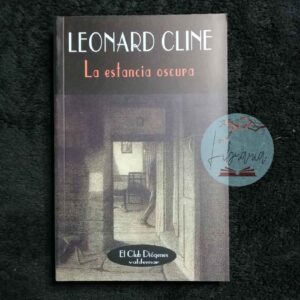 La estancia oscura (Leonard Cline)