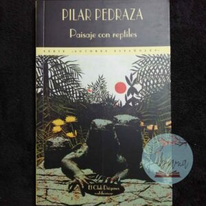 Paisaje con reptiles (Pilar Pedraza)