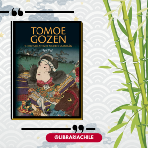 Tomoe Gozen y otros relatos de mujeres samuráis