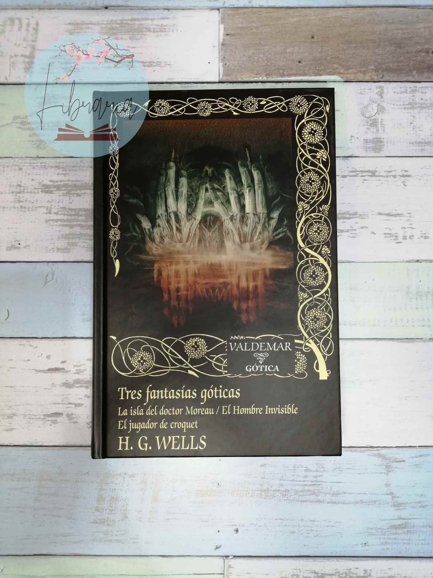 Tres fantasías góticas. (H. G. Wells)