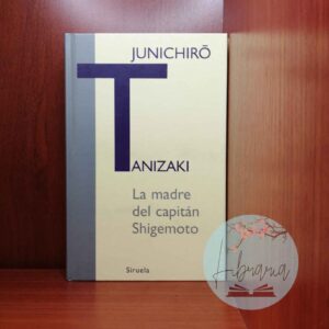 La madre del Capitán Shigemoto (Junichiro Tanizaki)