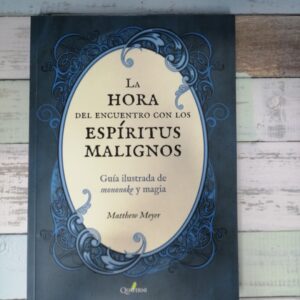 La hora del encuentro con los espíritus malignos. Guía ilustrada de mononoke y magia