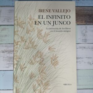 El infinito en un junco. La invención de los libros en el mundo antiguo