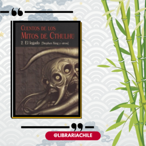 Cuentos de los Mitos de Cthulhu II. El Legado