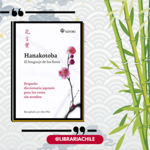 Hanakotoba. El lenguaje de las flores