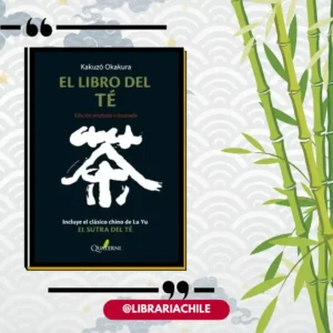 El libro del Té. Edición anotada e ilustrada