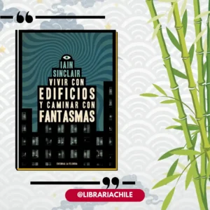Vivir con edificios y caminar con fantasmas