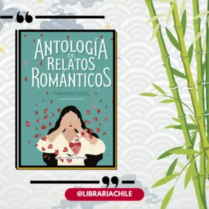Antología de relatos románticos tormentosos
