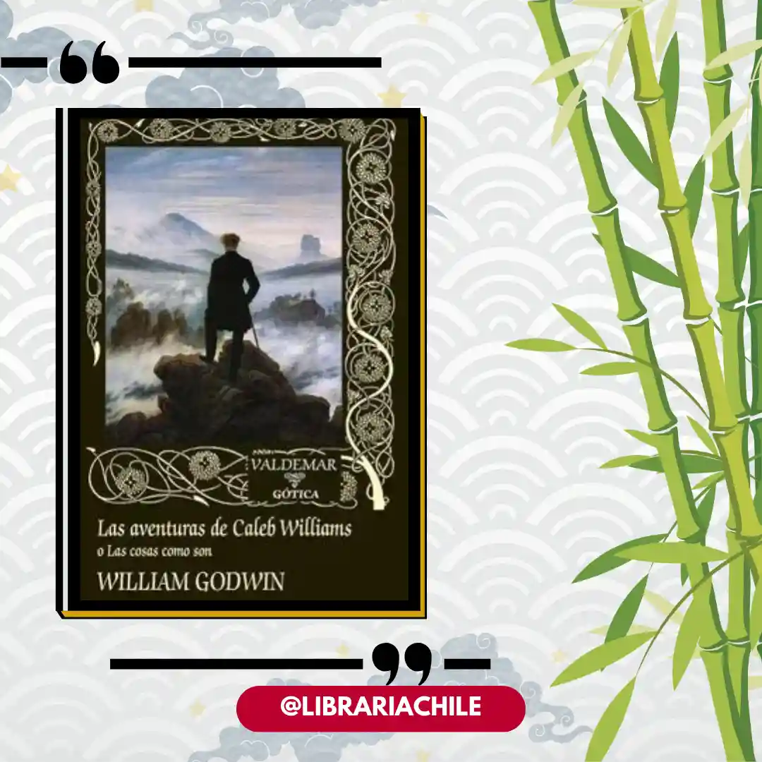 Las aventuras de Caleb Williams, o Las cosas como son