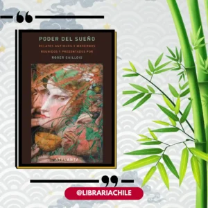 Poder del sueño. Relatos antiguos y modernos