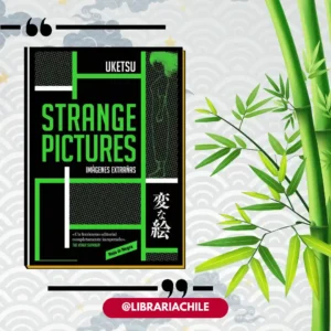 Strange Pictures (Imágenes extrañas) - Edición en español