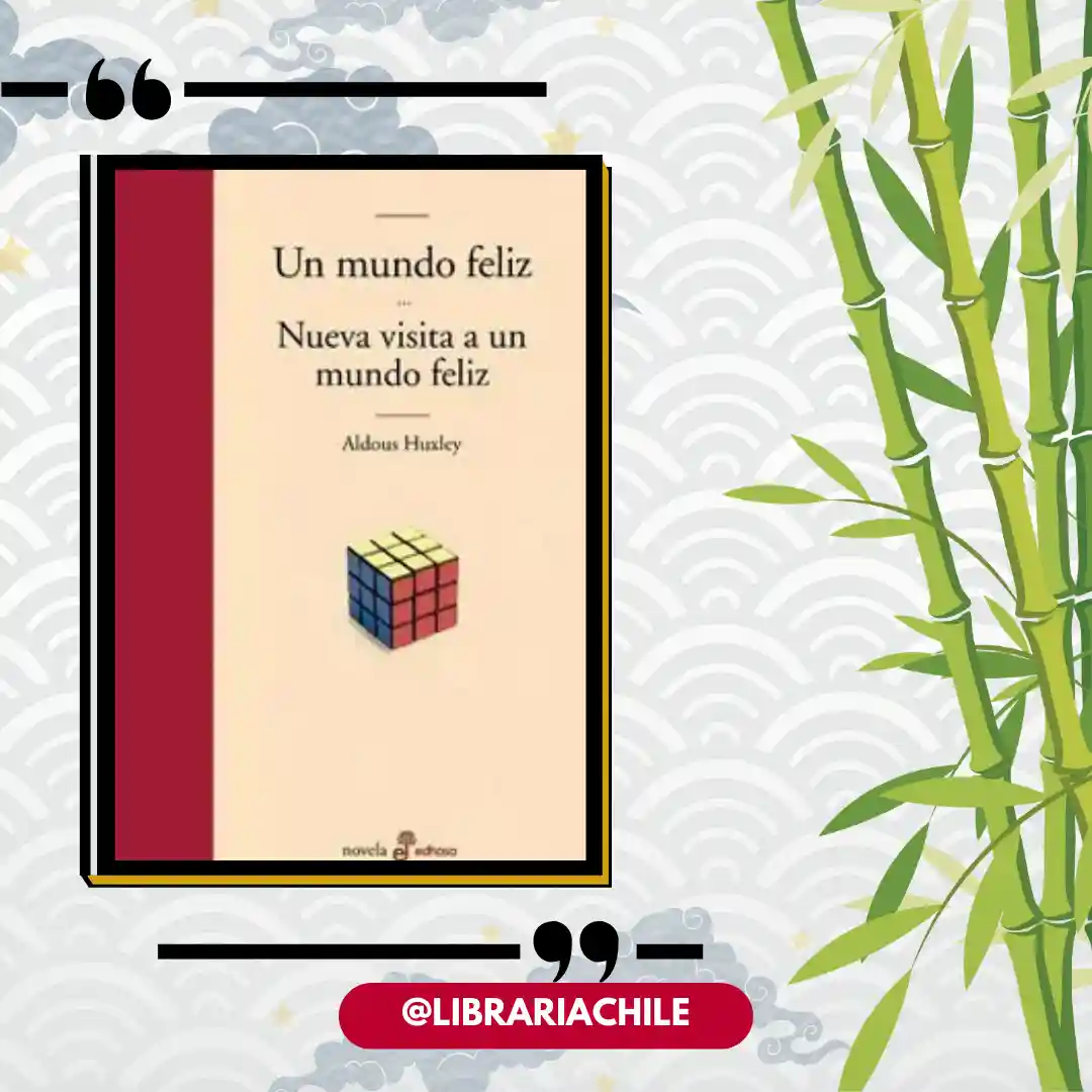 Un mundo feliz / Nueva visita a un mundo feliz