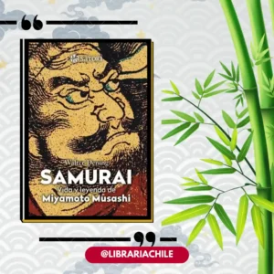 Samurai: Vida y leyenda de Miyamoto Musashi