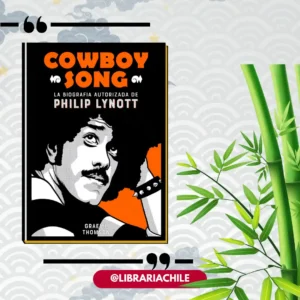Cowboy song: La biografía de Philip Lynott
