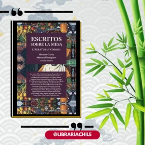 Escritos sobre la mesa: Literatura y comida