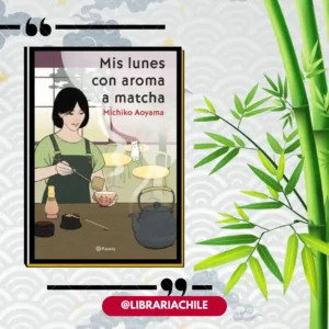 Mis lunes con aroma a matcha