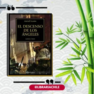 The Horus Heresy 6: El descenso de los ángeles