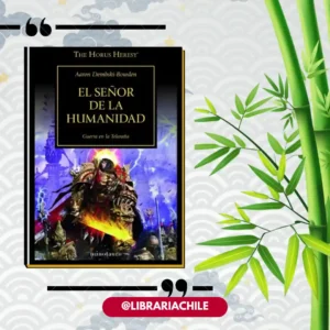 The Horus Heresy 41: El Señor de la humanidad