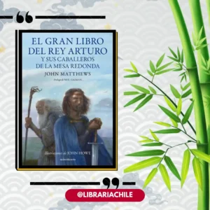 El gran libro del Rey Arturo y los caballeros de la mesa redonda
